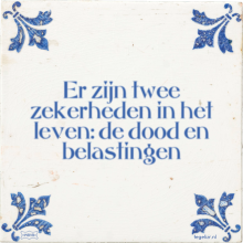 Er zijn twee zekerheden in het leven: de dood en belastingen - 12 keer bekeken